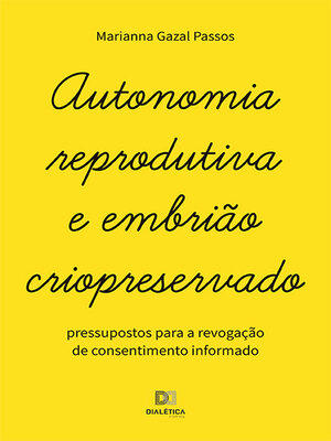 cover image of Autonomia reprodutiva e embrião criopreservado